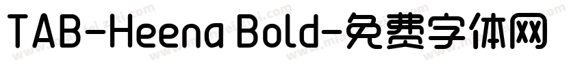 TAB-Heena Bold字体转换